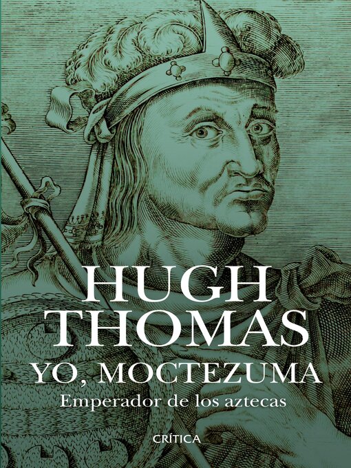 Cover image for Yo, Moctezuma, emperador de los aztecas (Edición mexicana)